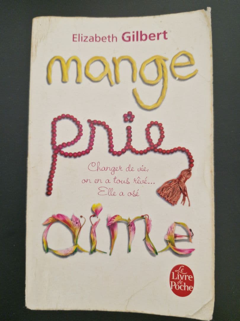 Eat Pray Love - Elizabeth Gilbert (Le Livre de Poche) - Image 1 of 1