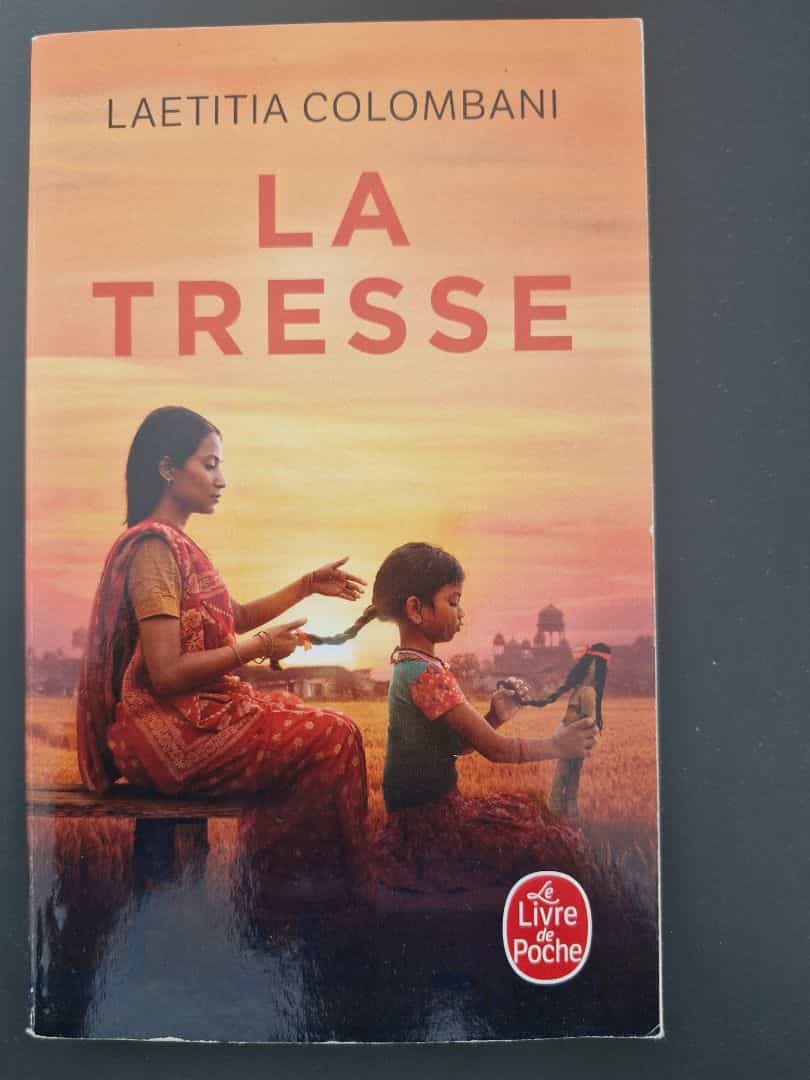 La Tresse - Laetitia Colombani (Le Livre de Poche)